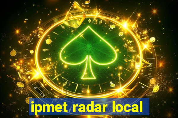 ipmet radar local